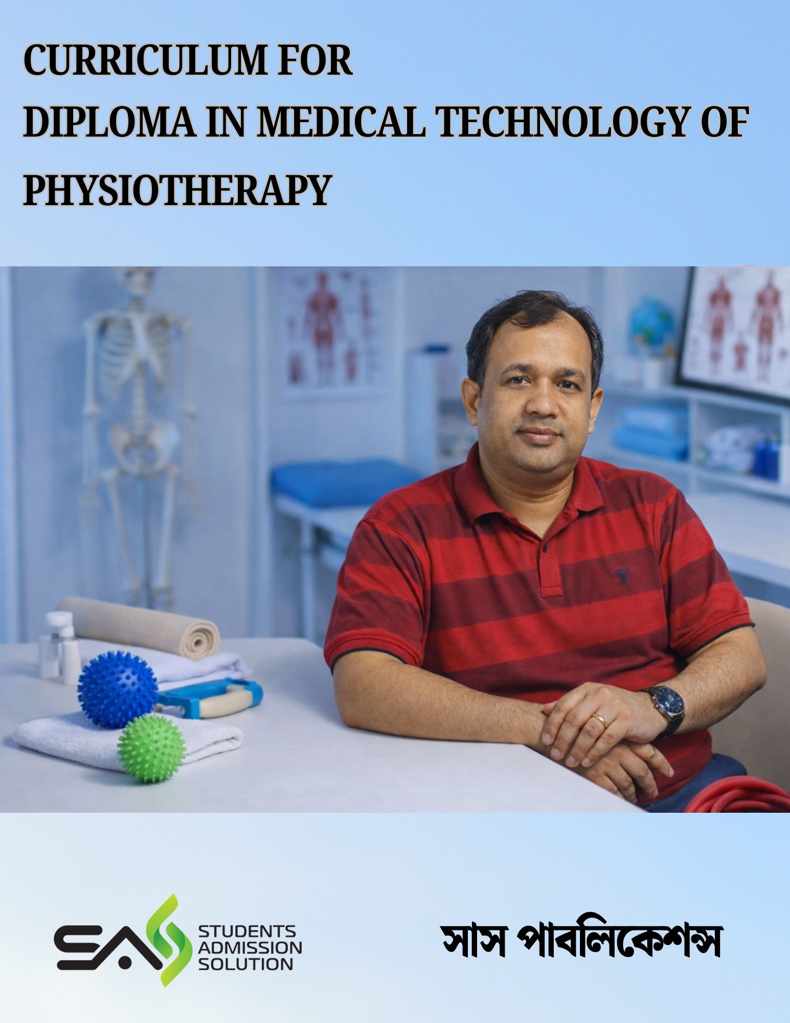 Curriculum for Diploma in Medical Technology of Physiotherapy - IHT ...