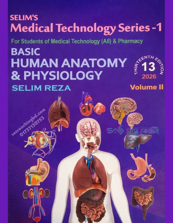 Basic Human Anatomy & Physiology by Selim Reza - Selims s Medical Technology Series -1 Volume-2 (IHT First Year Book).png Basic-Human-Anatomy-Physiology-by-Selim-Reza-Selims-s-Medical-Technology-Series-1-Volume-2-IHT-First-Year-Book.png.webp