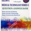 Selims Medical Technology Series -1 IHT First Year Question Answer Bank ( Basic Anatomy ,Basic Physiology, Basic Community Medicine Basic-Human-Anatomy-Physiology-by-Selim-Reza-Selims-s-Medical-Technology-Series-1-Volume-2-IHT-First-Year-Book.png.webp
