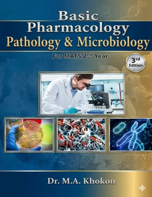 Basic Pharmacology Pathology & Microbiology for MATS 2nd Year by Dr M.A.Khokon Basic-Pharmacology-Pathology-Microbiology-for-MATS-2nd-Year-by-Dr-M.A.Khokon