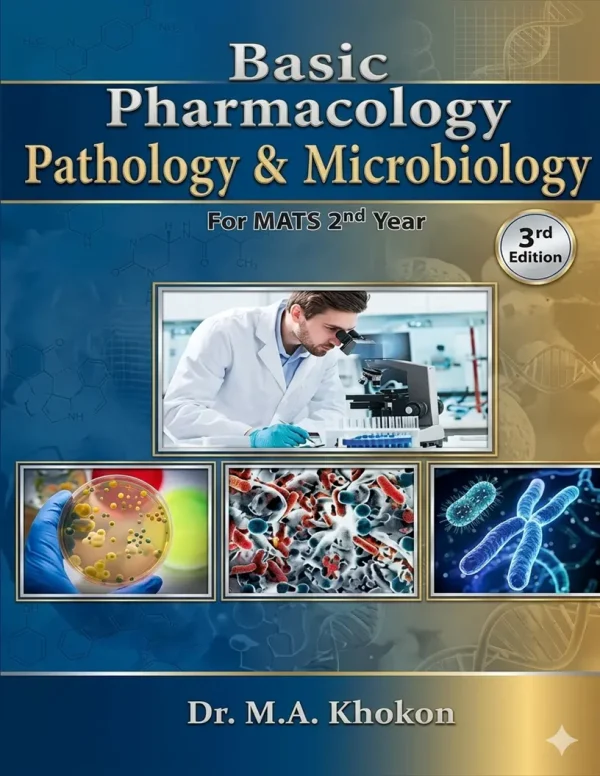 Basic Pharmacology Pathology & Microbiology for MATS 2nd Year by Dr M.A.Khokon Basic-Pharmacology-Pathology-Microbiology-for-MATS-2nd-Year-by-Dr-M.A.Khokon